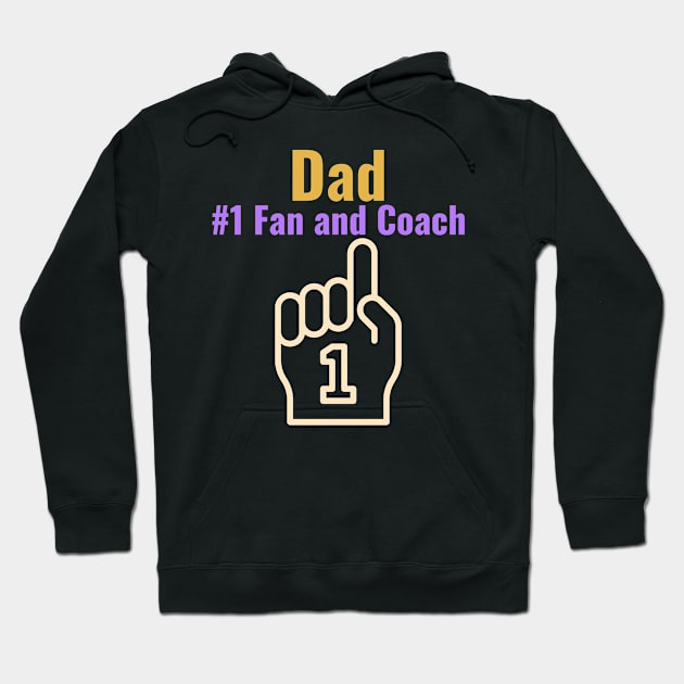 Dad, Number One Fan And Coach Football Dad Hoodie by ThreadSupreme